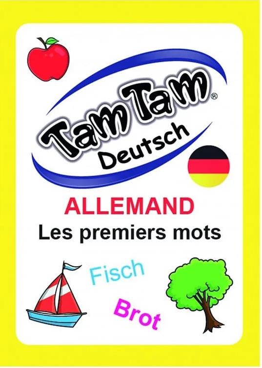 TAM TAM ALLEMAND - LES PREMIERS MOTS