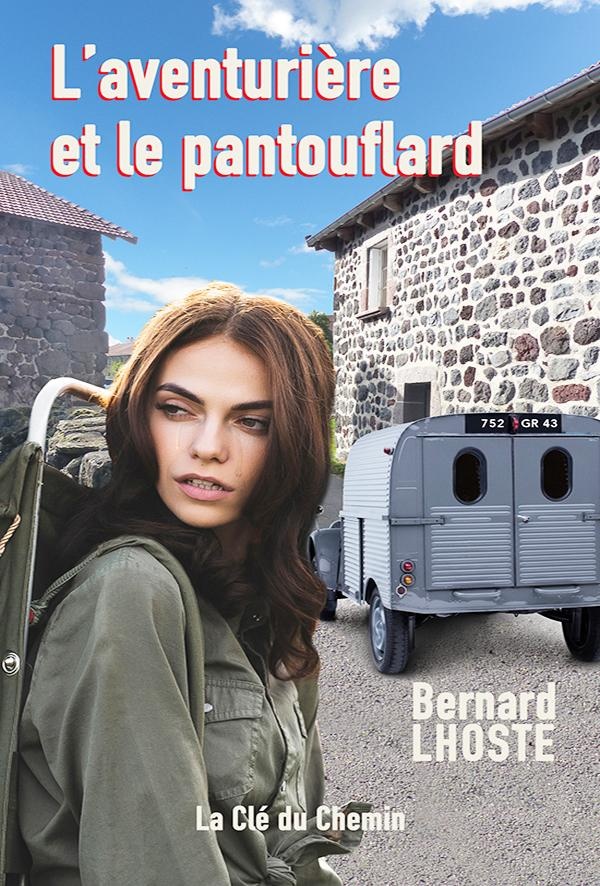 L'AVENTURIERE ET LE PANTOUFLARD