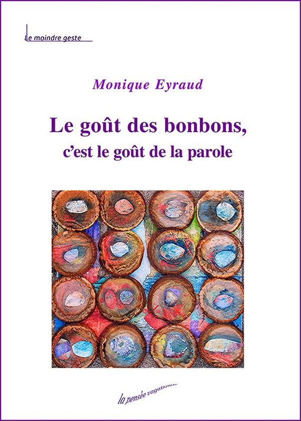 LE GOUT DES BONBONS C'EST LE GOUT DE LA PAROLE