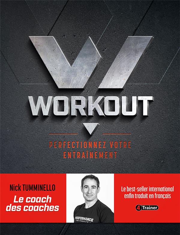 WORKOUT - PERFECTIONNEZ VOTRE ENTRAINEMENT