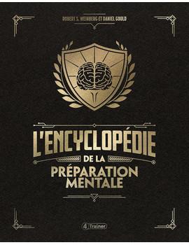 L'ENCYCLOPEDIE DE LA PREPARATION MENTALE