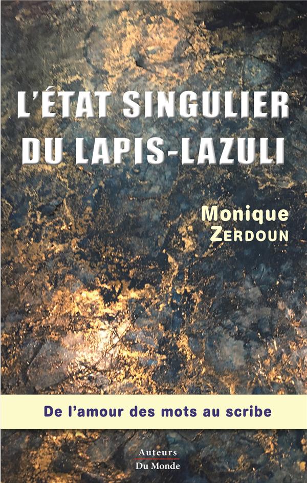 L'ETAT SINGULIER DU LAPIS-LAZULI