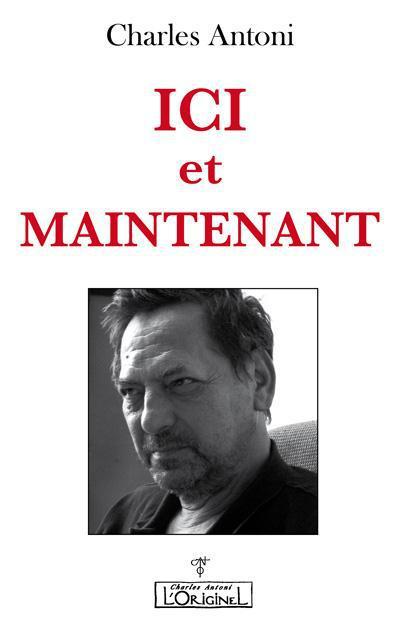 ICI ET MAINTENANT