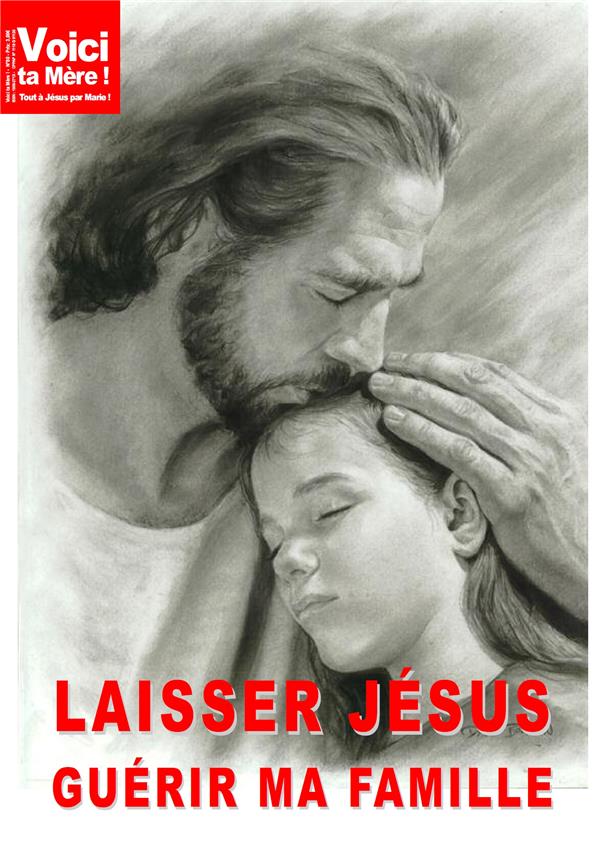 LAISSER JESUS GUERIR MA FAMILLE