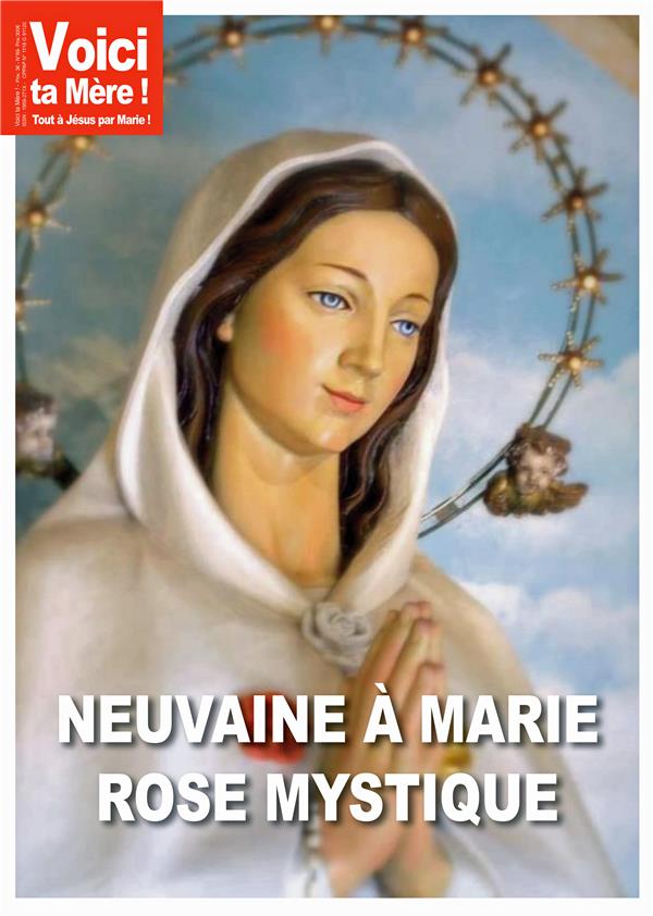 NEUVAINES A MARIE ROSE MYSTIQUE