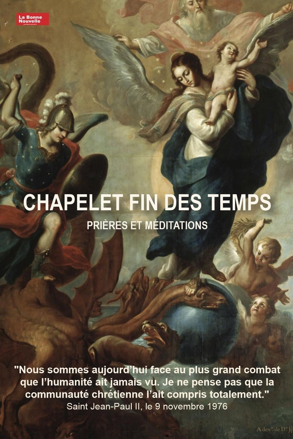 CHAPELET FIN DES TEMPS - PRIERES ET MEDITATION