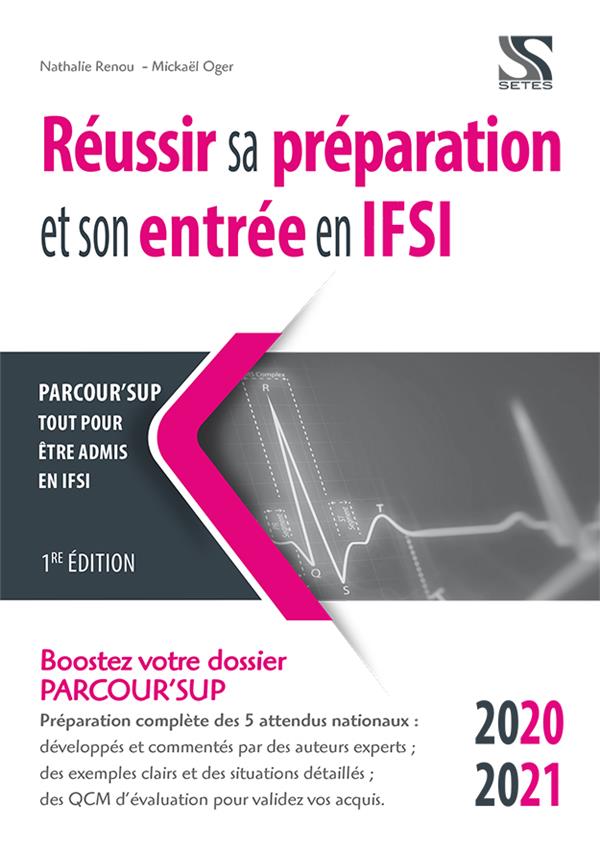 REUSSIR SA PREPARATION ET SON ENTREE EN IFSI - PARCOUR ' SUP 2020-2021