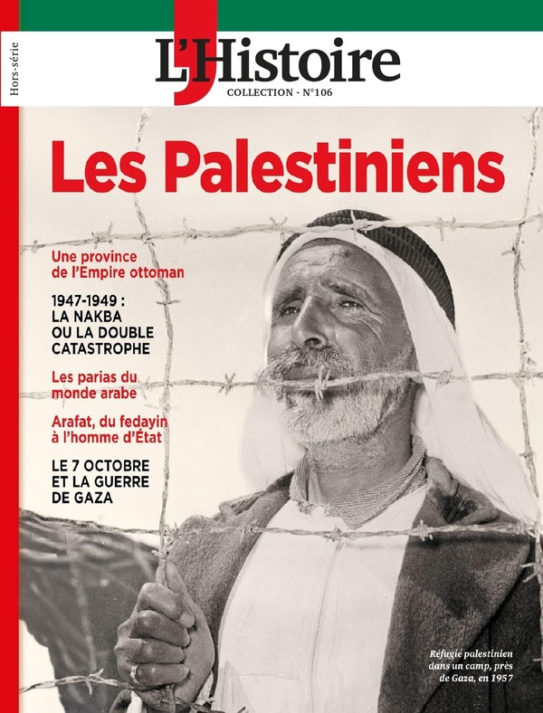 L'HISTOIRE LES COLLECTIONS HS N 106 : LES PALESTINIENS