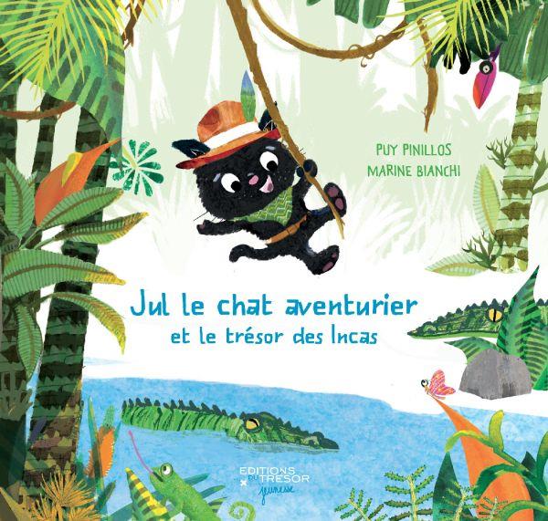 JUL LE CHAT AVENTURIER ET LE TRESOR DES INCAS