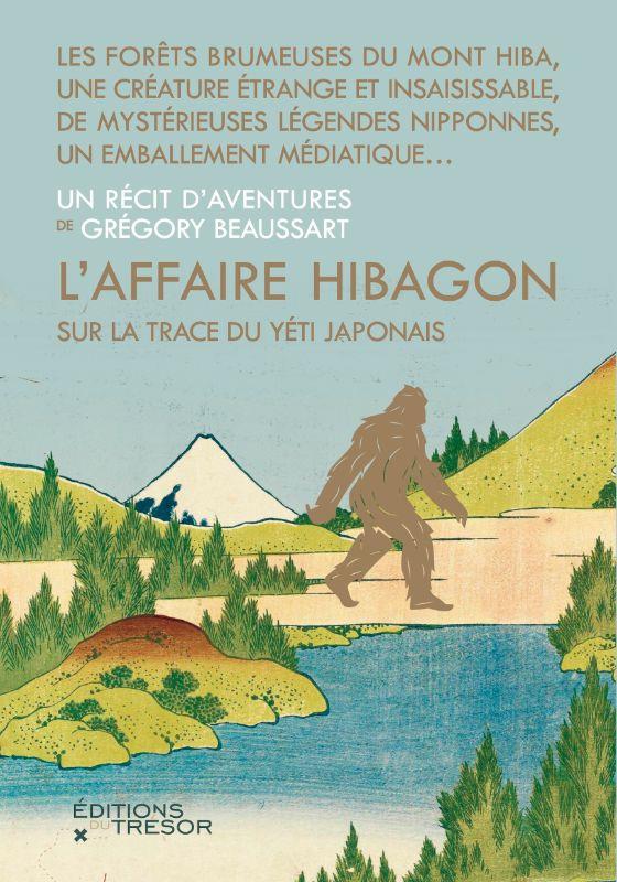 L'AFFAIRE HIBAGON - SUR LA TRACE DU YETI JAPONAIS