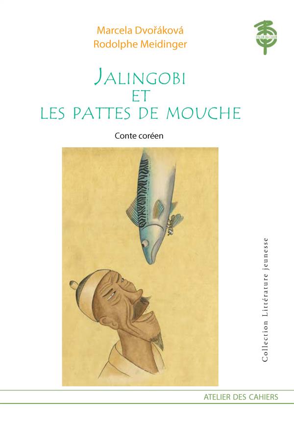 JALINGOBI ET LES PATTES DE MOUCHE - CONTE COREEN