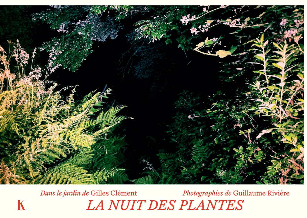 LA NUIT DES PLANTES - DANS LE JARDIN DE GILLES CLEMENT