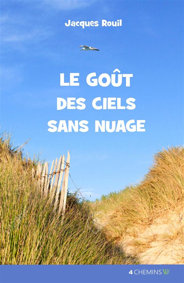 LE GOUT DES CIELS SANS NUAGE