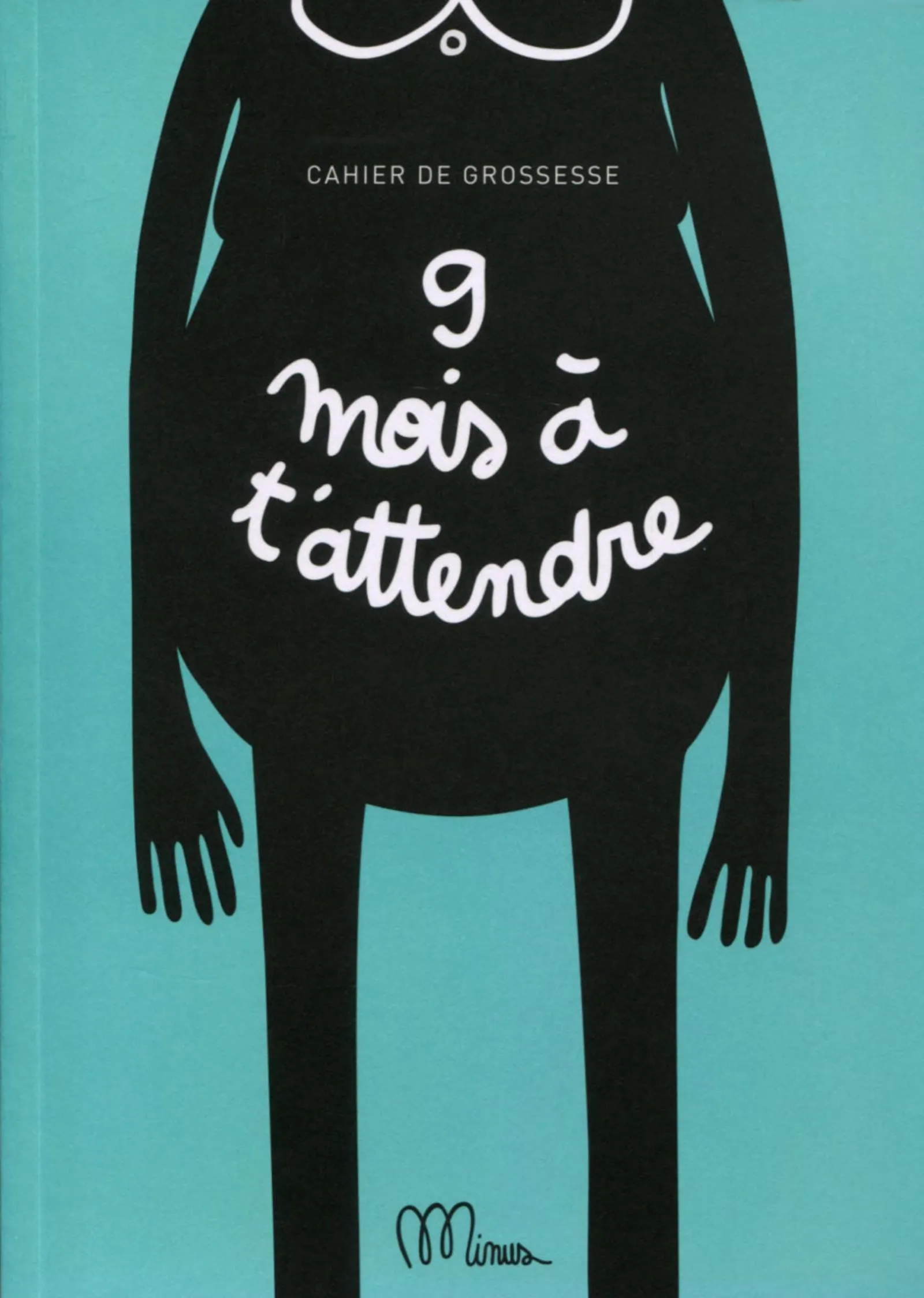 9 MOIS A T'ATTENDRE