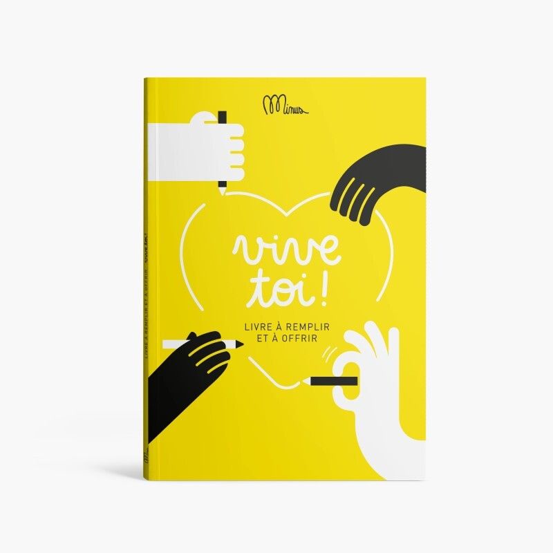 VIVE TOI ! - LIVRE A REMPLIR ET A OFFRIR