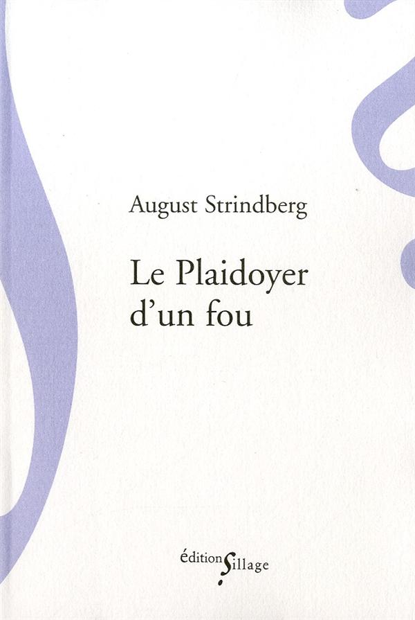 LE PLAIDOYER D'UN FOU