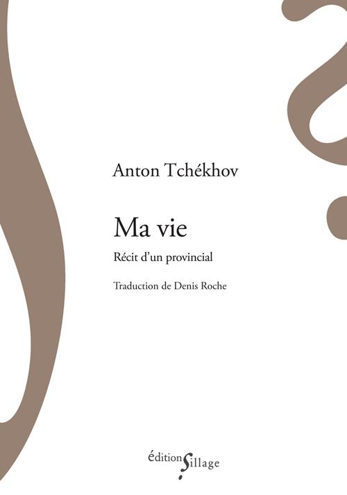 MA VIE, RECIT D'UN PROVINCIAL