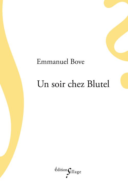 UN SOIR CHEZ BLUTEL