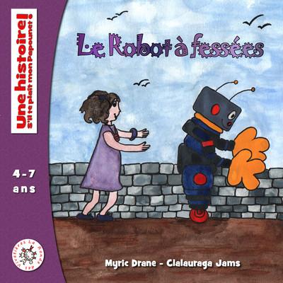 LE ROBOT A FESSEES