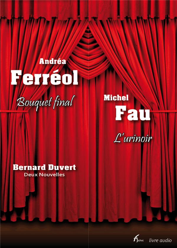 BOUQUET FINAL / L'URINOIR - LIVRE AUDIO