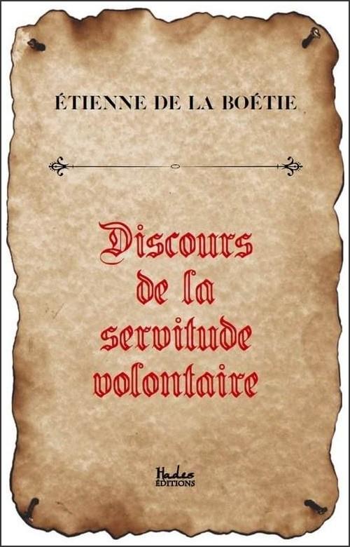 DISCOURS DE LA SERVITUDE VOLONTAIRE