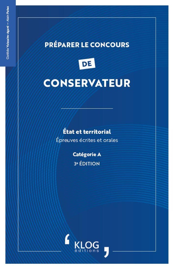 PREPARER LE CONCOURS DE CONSERVATEUR DES BIBLIOTHEQUES - 3E EDITION
