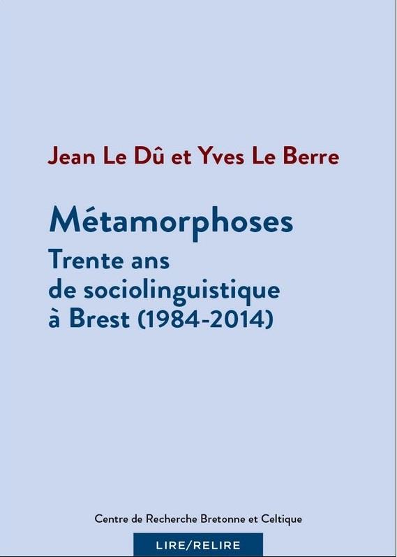 METAMORPHOSES - 30 ANS DE SOCIOLINGUISTIQUE A BREST (1984-2014)