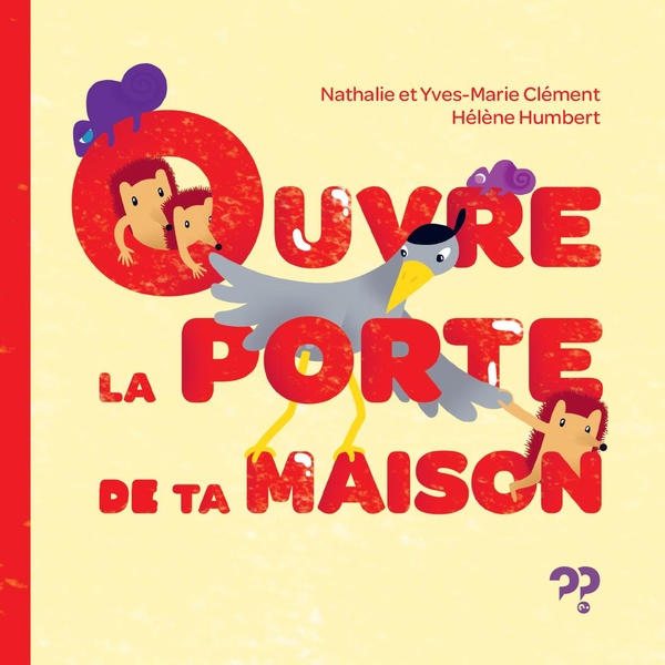 OUVRE LA PORTE DE TA MAISON