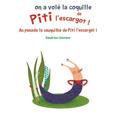 ON A VOLE LA COQUILLE DE PITI L'ESCARGOT