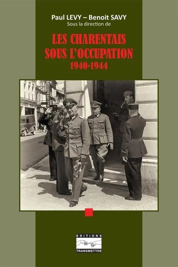 LES CHARENTAIS SOUS L'OCCUPATION