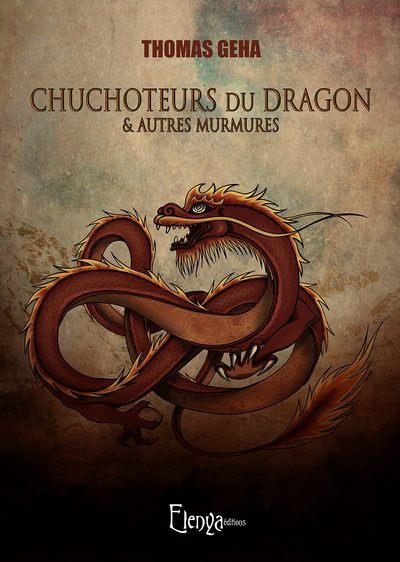 CHUCHOTEURS DU DRAGON ET AUTRES MURMURES