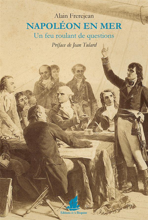 NAPOLEON EN MER - UN FEU ROULANT DE QUESTIONS