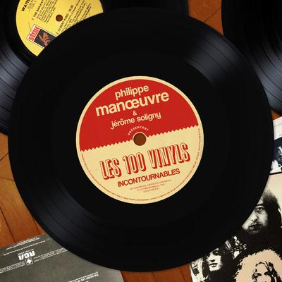 LES 100 VINYLS INCONTOURNABLES