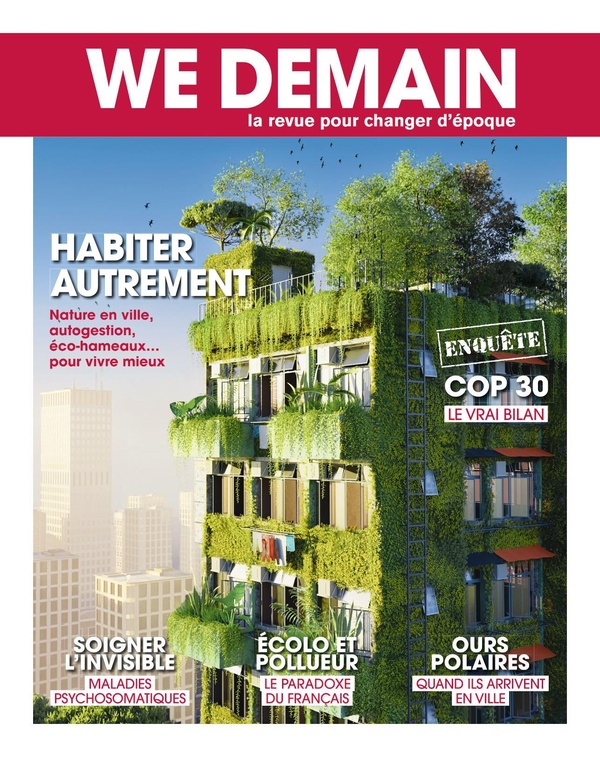 WE DEMAIN N 52 : HABITER AUTREMENT - DECEMBRE 2025