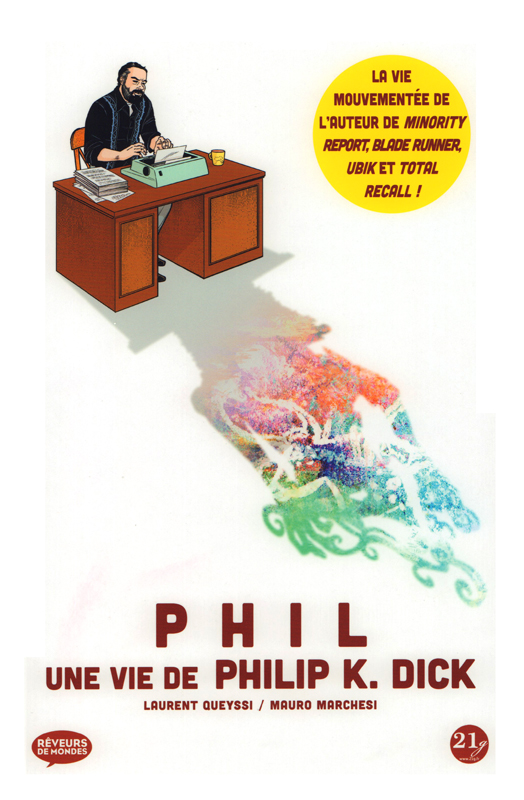PHIL. UNE VIE DE PHILIP K. DICK