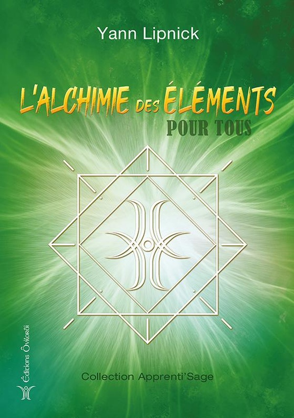 L'ALCHIMIE DES ELEMENTS POUR TOUS