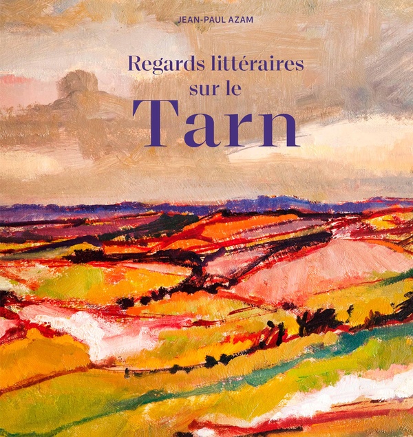 REGARDS LITTERAIRES SUR LE TARN - REGARD LITTERAIRES SUR LE TARN