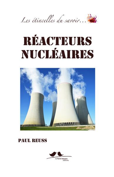 LES ETINCELLES DU SAVOIR : REACTEURS NUCLEAIRES