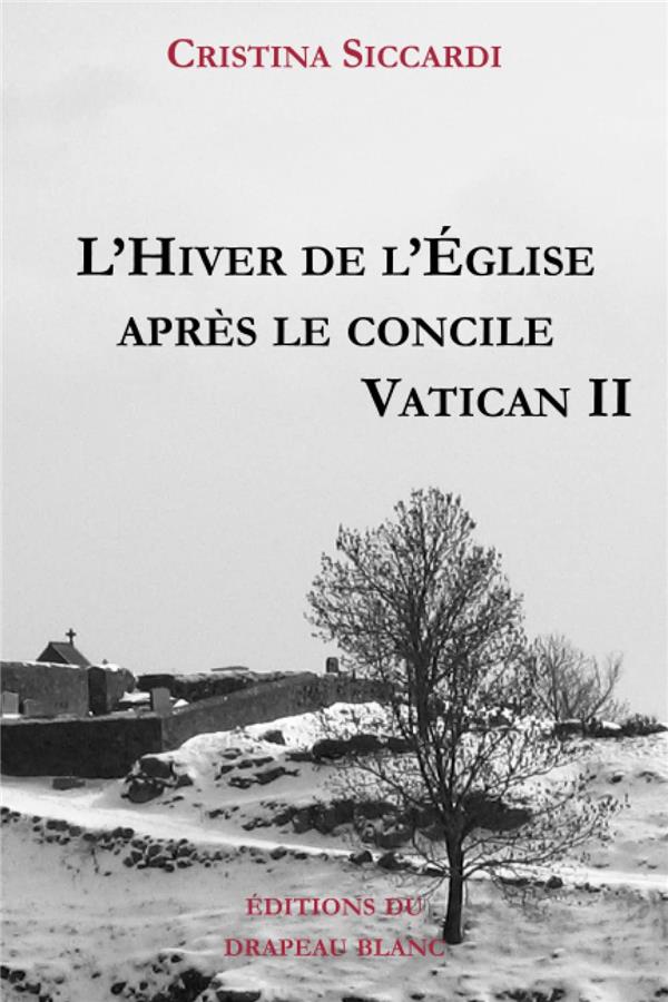 L'HIVER DE L'EGLISE APRES LE CONCILE VATICAN II