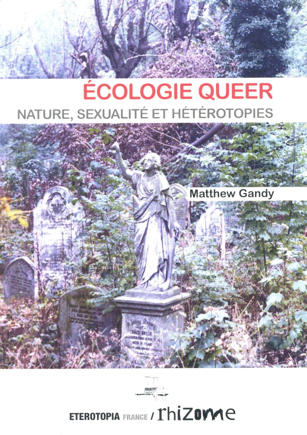 ECOLOGIE QUEER, NATURE, SEXUALITE ET HETEROTOPIE - NATURE, SEXUALITE ET HETEROTOPIES