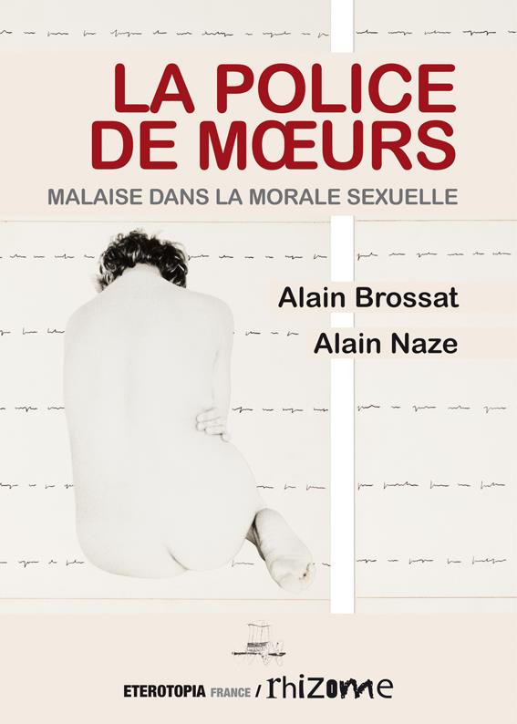 LA POLICE DE MOEURS - MALAISE DANS LA MORALE SEXUELLE