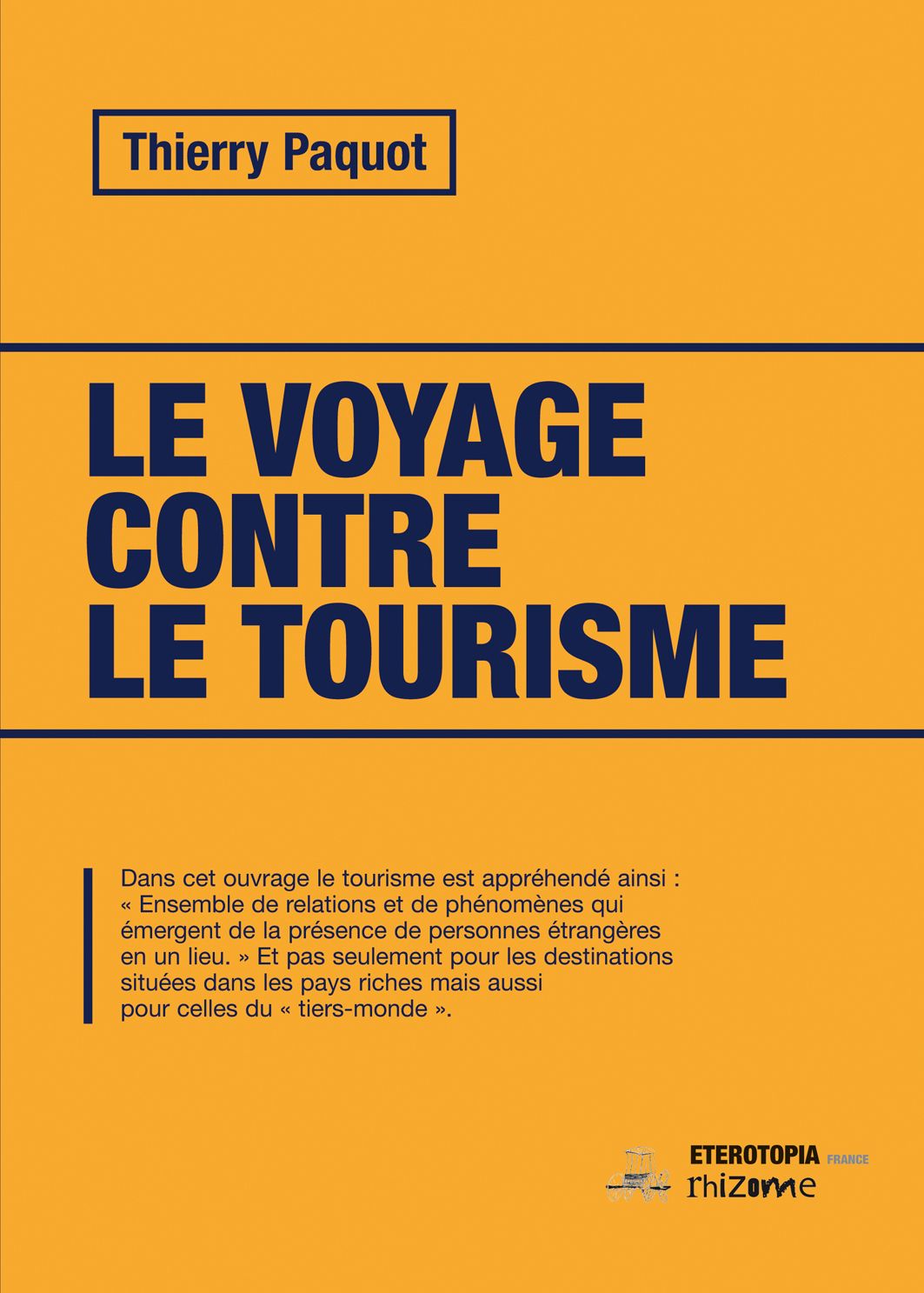 LE VOYAGE CONTRE LE TOURISME (3EME EDITION)