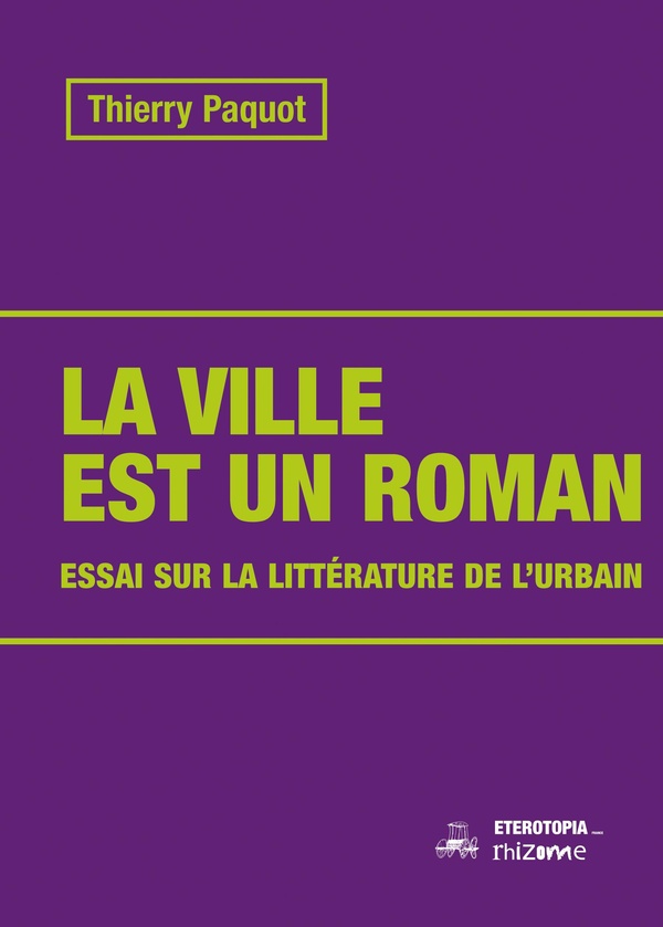 LA VILLE EST UN ROMAN