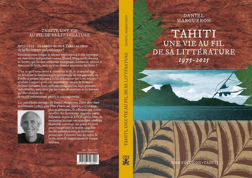 TAHITI, UNE VIE AU FIL DE LA LITTERATURE - 1975 - 2025 : 50 ANS DE VIE A TAHITI AU COEUR DE LA LITTE