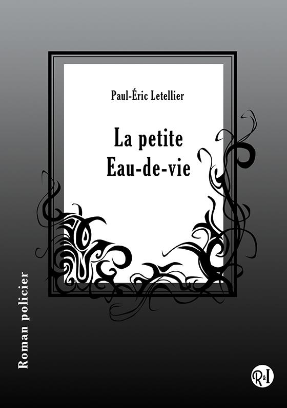 LA PETITE EAU-DE-VIE