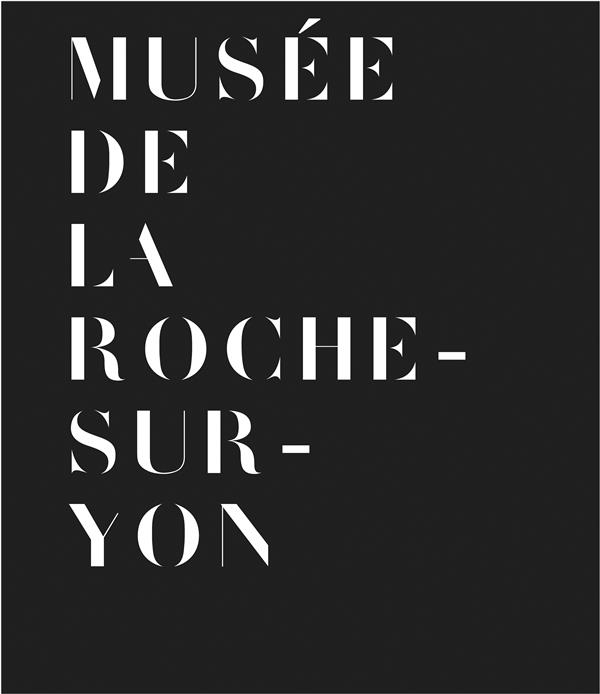 GUIDE DU MUSEE DE LA ROCHE SUR YON