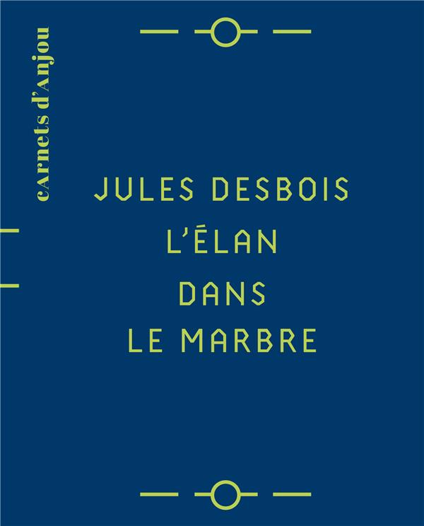 JULES DESBOIS - L'ELAN DANS LE MARBRE