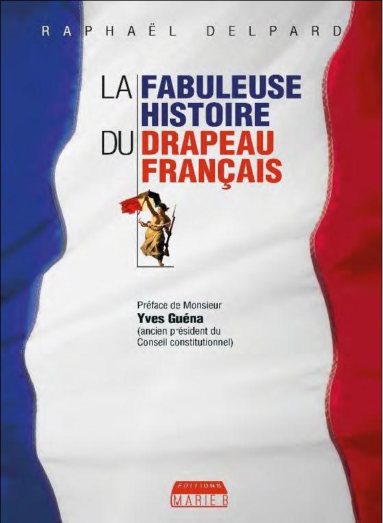 COFFRET - LA FABULEUSE HISTOIRE DU DRAPEAU FRANCAIS