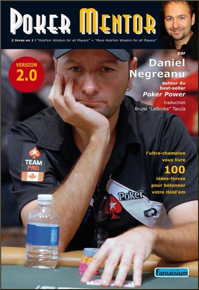 POKER MENTOR - 100 IDEES-FORCE POUR BETONNER VOTRE HOLD'EM - VERSION 2.0