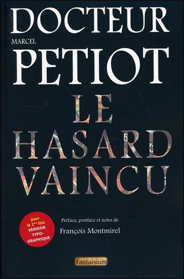 LE HASARD VAINCU
